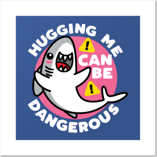 Hugging Dangerous Shark Lover Ocean Funny Predator Sea Life Posters and Art